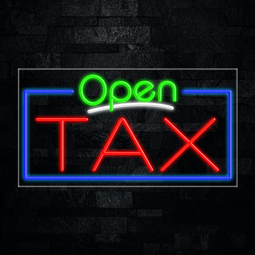 Open Tax LED Flex Sign 33"x 18"